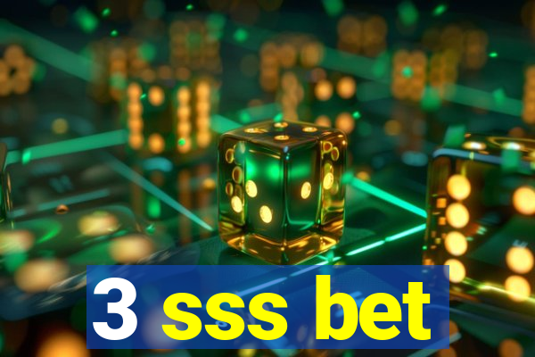 3 sss bet